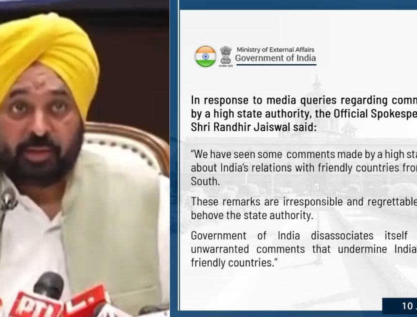 Punjab CM criticizes PM Modi’s overseas trips; the MEA labels the comments as ‘irresponsible’